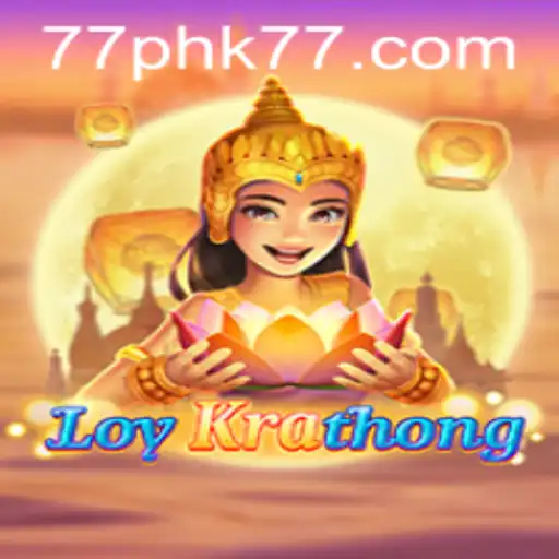 LoyKrathong: Dive into the Mystical World of Traditional Thai Gaming with PHK77