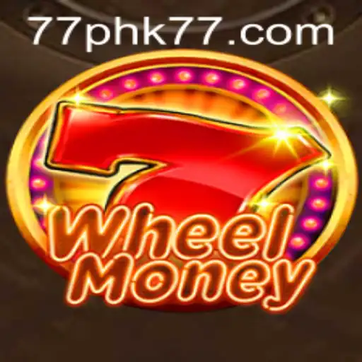 WheelMoney: Revolutionizing Game Play with PHK77